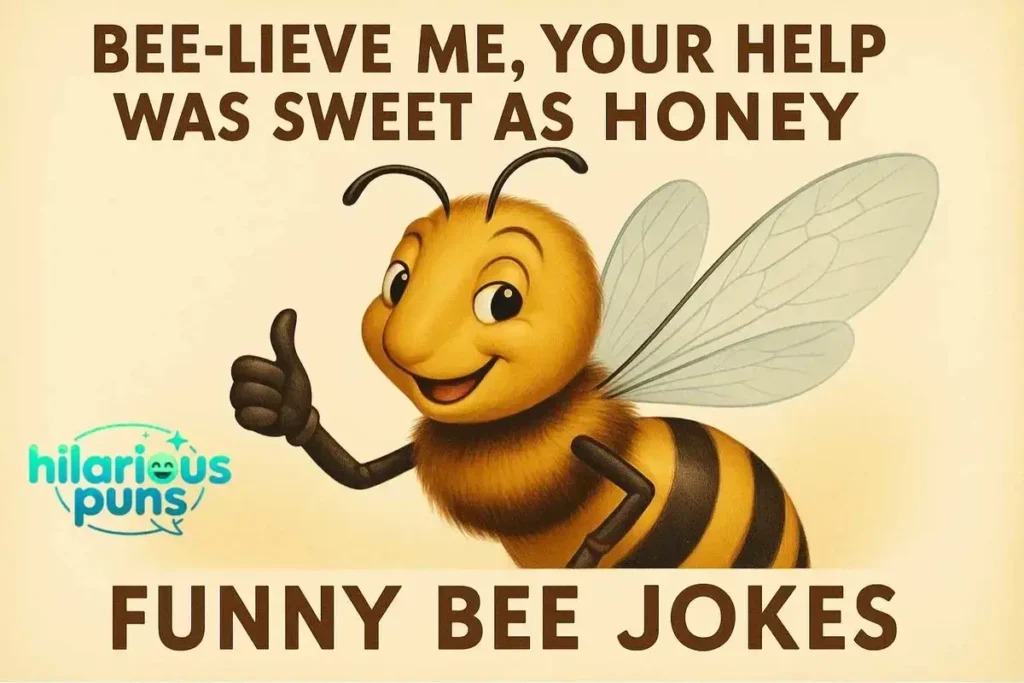 Bee Puns Thank You