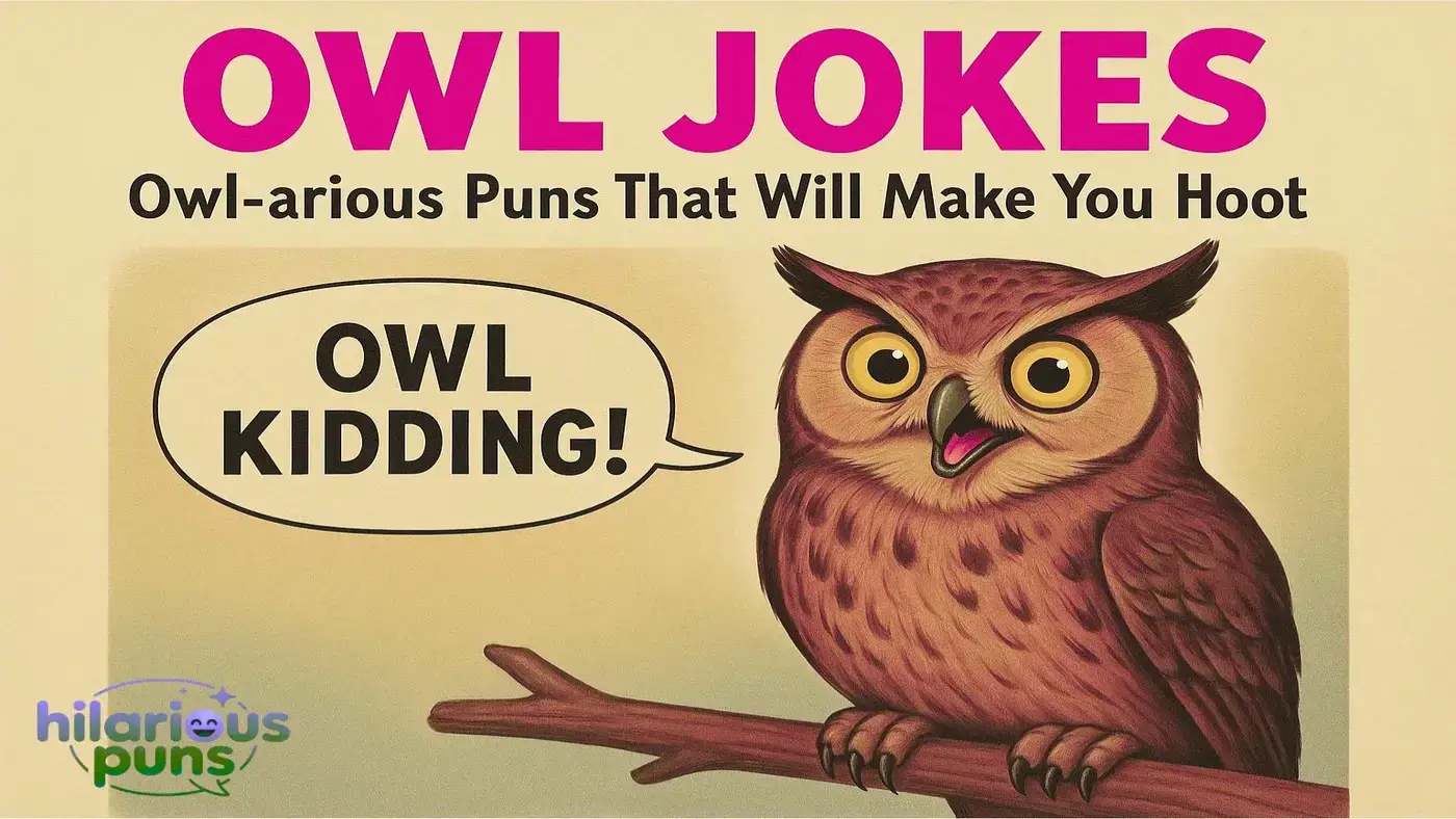 Owl Jokes: Owl-arious Puns That Will Make You Hoot