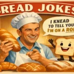 funny bread jokes