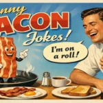 funny bacon jokes