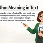 Uhm Meaning in Text