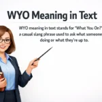 WYO Meaning in Text.